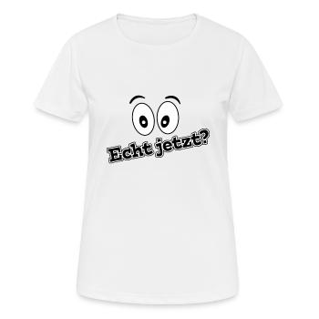 Echt jetzt - Frauen T-Shirt atmungsaktiv - Weiß - Vorne - AI Model Female 172 dark (172cm)