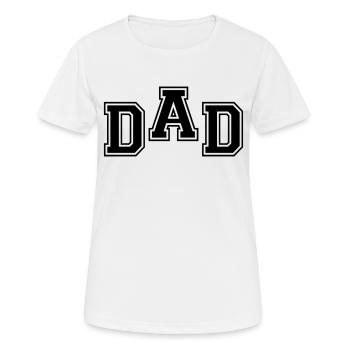 Dad - Frauen T-Shirt atmungsaktiv - Weiß - Vorne - AI Model Female 172 dark (172cm)