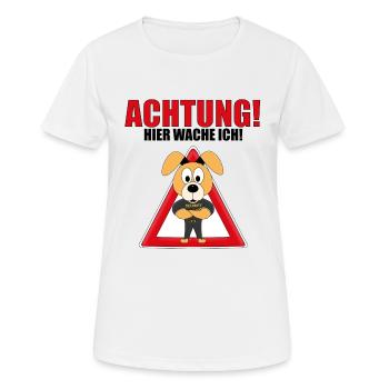 ACHTUNG! HIER WACHE ICH! - WACHHUND - HUND - Frauen T-Shirt atmungsaktiv - Weiß - Vorne - AI Model Female 172 dark (172cm)