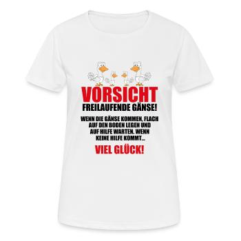 VORSICHT FREILAUFENDE GÄNSE! - TIERISCH - TIERE - Frauen T-Shirt atmungsaktiv - Weiß - Vorne - AI Model Female 172 dark (172cm)