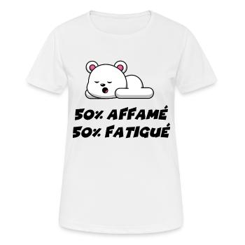 50% affamé 50% fatigué - T-shirt respirant Femme - blanc - Devant - AI Model Female 172 dark (172cm)