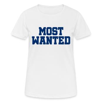 Most Wanted - Cool Qoute - Gangster Rapper Gesucht - T-shirt respirant Femme - blanc - Devant - AI Model Female 172 dark (172cm)