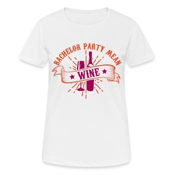 JUNGGESELLENABSCHIED BEDEUTET WEIN - Frauen T-Shirt atmungsaktiv - Weiß - Vorne - AI Model Female 172 dark (172cm)
