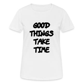 Gut Ding will Weile haben - Frauen T-Shirt atmungsaktiv - Weiß - Vorne - AI Model Female 172 dark (172cm)