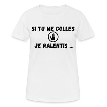 si tu me colles je ralentis (stop , main) - T-shirt respirant Femme - blanc - Devant - AI Model Female 172 dark (172cm)