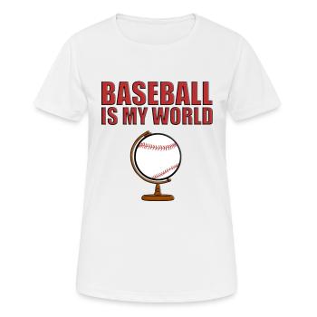 BASEBALL IS MY WORLD - SPORT - WELT - ERDE - Frauen T-Shirt atmungsaktiv - Weiß - Vorne - AI Model Female 172 dark (172cm)