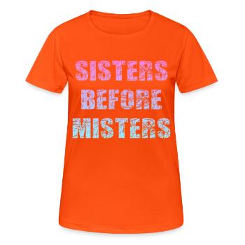 sisters before misters - Frauen T-Shirt atmungsaktiv - Neonorange - Vorne - AI Model Female 172 dark (172cm)