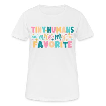 Tiny Humans Are My Favorite - Women's Breathable T-Shirt - white - Front - AI Model Female 172 dark (172cm)