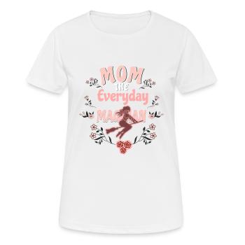 T-Shirt "Mama, die Zauberin des Alltags" - Frauen T-Shirt atmungsaktiv - Weiß - Vorne - AI Model Female 172 dark (172cm)