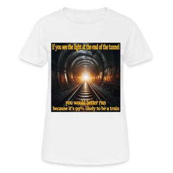 Ein Licht am Ende des Tunnels. Zug. Schwierigkeit - Frauen T-Shirt atmungsaktiv - Weiß - Vorne - AI Model Female 172 dark (172cm)