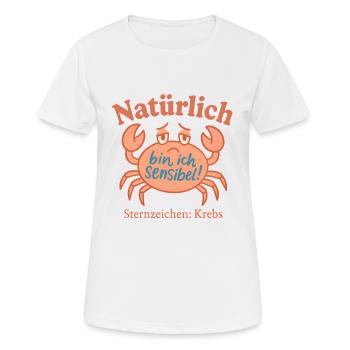 Krebs Sternzeichen - Sensibel Spruch Krebs - Frauen T-Shirt atmungsaktiv - Weiß - Vorne - AI Model Female 172 dark (172cm)