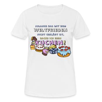 Kuchen backen bis zum Weltfrieden - Frauen T-Shirt atmungsaktiv - Weiß - Vorne - AI Model Female 172 dark (172cm)