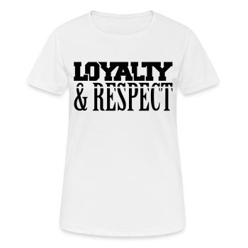 loyalty_respect_t1 - Women's Breathable T-Shirt - white - Front - AI Model Female 172 dark (172cm)