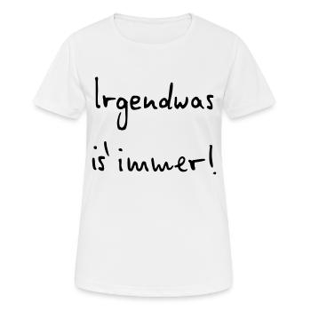 Something is always - Women's Breathable T-Shirt - white - Front - AI Model Female 172 dark (172cm)