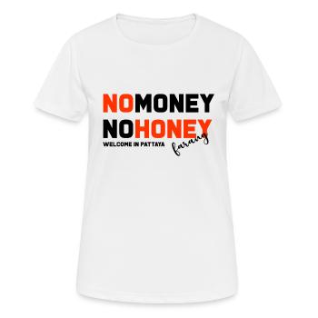 pattaya-no-money-no-honey - Frauen T-Shirt atmungsaktiv - Weiß - Vorne - AI Model Female 172 dark (172cm)