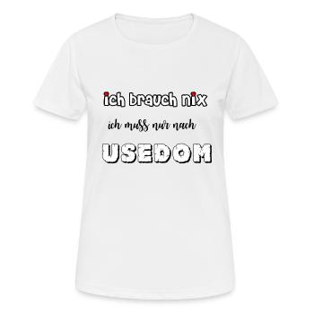 ich brauch nix - Frauen T-Shirt atmungsaktiv - Weiß - Vorne - AI Model Female 172 dark (172cm)