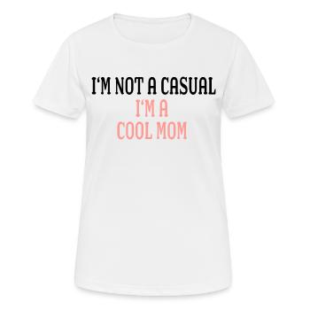 JE NE SUIS PAS UNE MAMAN DÉCONTRACTÉE JE SUIS UNE MAMAN COOL - T-shirt respirant Femme - blanc - Devant - AI Model Female 172 dark (172cm)