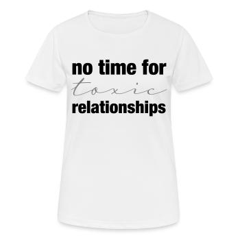 Pas de relations toxiques - T-shirt respirant Femme - blanc - Devant - AI Model Female 172 dark (172cm)