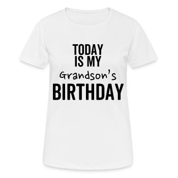 Aujourd’hui, c’est l’anniversaire de mon petit-fils - T-shirt respirant Femme - blanc - Devant - AI Model Female 172 dark (172cm)