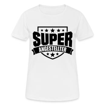 Super Angestellter - Frauen T-Shirt atmungsaktiv - Weiß - Vorne - AI Model Female 172 dark (172cm)