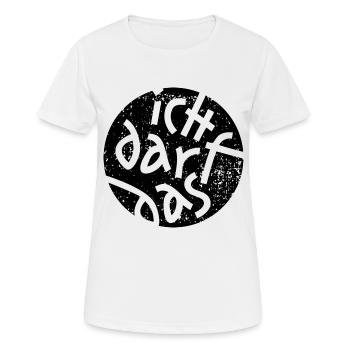 Statement Ich Darf Das Grunge Button 1 - Frauen T-Shirt atmungsaktiv - Weiß - Vorne - AI Model Female 172 dark (172cm)