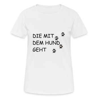 Chien disant | Qui va avec le chien - T-shirt respirant Femme - blanc - Devant - AI Model Female 172 dark (172cm)