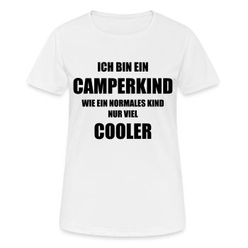 Ich bin ein CAMPERKIND wie ein normal KInd... - Frauen T-Shirt atmungsaktiv - Weiß - Vorne - AI Model Female 172 dark (172cm)