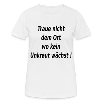Ort Unkraut Garten - Frauen T-Shirt atmungsaktiv - Weiß - Vorne - AI Model Female 172 dark (172cm)