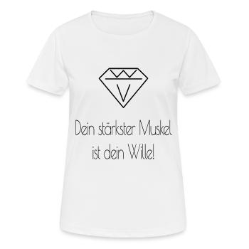 Dein stärkster Muskel ist dein Wille Spruch - Frauen T-Shirt atmungsaktiv - Weiß - Vorne - AI Model Female 172 dark (172cm)