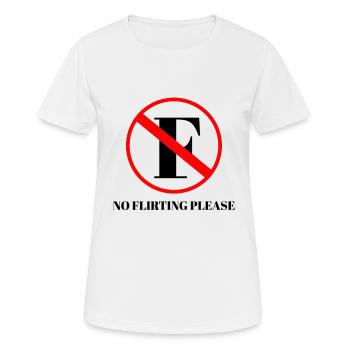 pas de flirt s'il te plait - T-shirt respirant Femme - blanc - Devant - AI Model Female 172 dark (172cm)