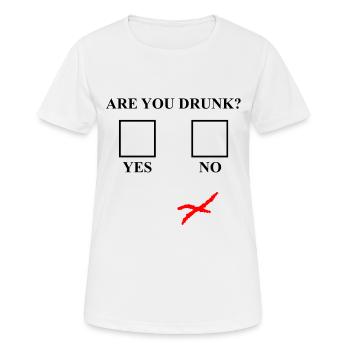 are you drunk? - Frauen T-Shirt atmungsaktiv - Weiß - Vorne - AI Model Female 172 dark (172cm)