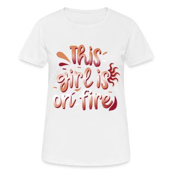 This Girl is on Fire - Frauen T-Shirt atmungsaktiv - Weiß - Vorne - AI Model Female 172 dark (172cm)