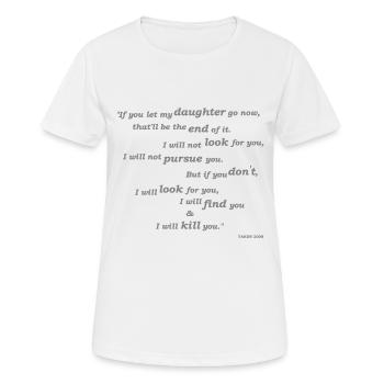 Famous Film Quotes - Taken - Women's Breathable T-Shirt - white - Front - AI Model Female 172 dark (172cm)