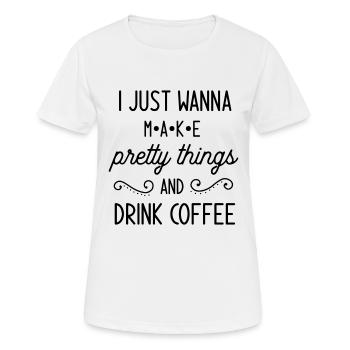 Pretty Things And Coffee - Frauen T-Shirt atmungsaktiv - Weiß - Vorne - AI Model Female 172 dark (172cm)