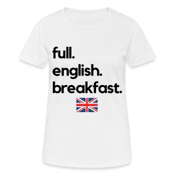 full. english. breakfast. - Women's Breathable T-Shirt - white - Front - AI Model Female 172 dark (172cm)