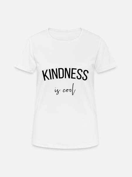 Kindness is cool - Women's Breathable T-Shirt - white