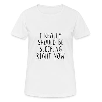 I really should be sleeping right now - Women's Breathable T-Shirt - white - Front - AI Model Female 172 dark (172cm)
