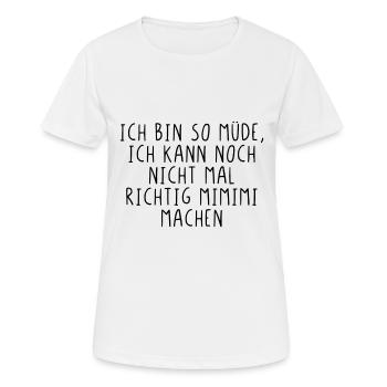 Je suis tellement fatigué ... - T-shirt respirant Femme - blanc - Devant - AI Model Female 172 dark (172cm)