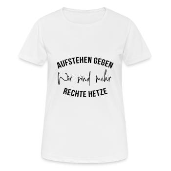 aufstehen gegen rechte hetze - Frauen T-Shirt atmungsaktiv - Weiß - Vorne - AI Model Female 172 dark (172cm)