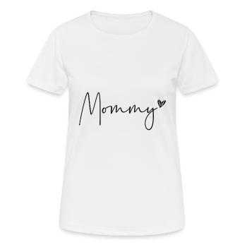 Mommy - Frauen T-Shirt atmungsaktiv - Weiß - Vorne - AI Model Female 172 dark (172cm)