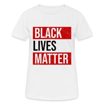 Black Lives Matter - Frauen T-Shirt atmungsaktiv - Weiß - Vorne - AI Model Female 172 dark (172cm)