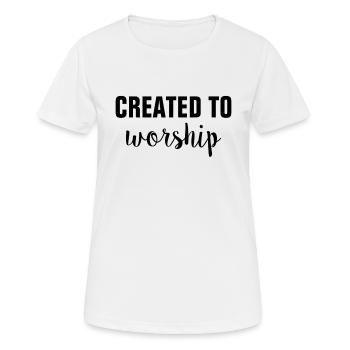 Created To Worship - Christian - Women's Breathable T-Shirt - white - Front - AI Model Female 172 dark (172cm)