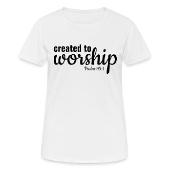 Created To Worship - Christian - Women's Breathable T-Shirt - white - Front - AI Model Female 172 dark (172cm)