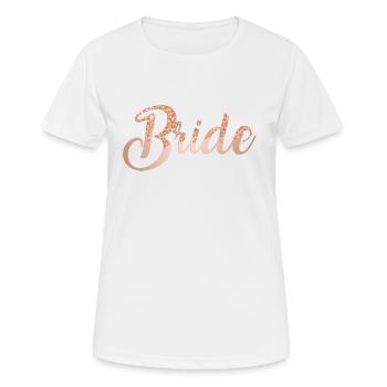 Team Bride Rose Glitter 1 - Women's Breathable T-Shirt - white - Front - AI Model Female 172 dark (172cm)