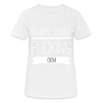 Carpe cette putain de citation de diem - T-shirt respirant Femme - blanc - Devant - AI Model Female 172 dark (172cm)