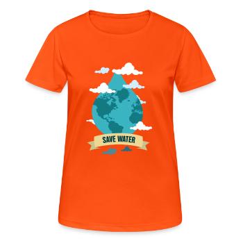 Save water - Women's Breathable T-Shirt - neon orange - Front - AI Model Female 172 dark (172cm)