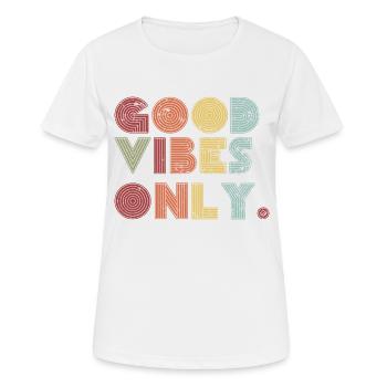 Good vibes only - glück vibes - Frauen T-Shirt atmungsaktiv - Weiß - Vorne - AI Model Female 172 dark (172cm)