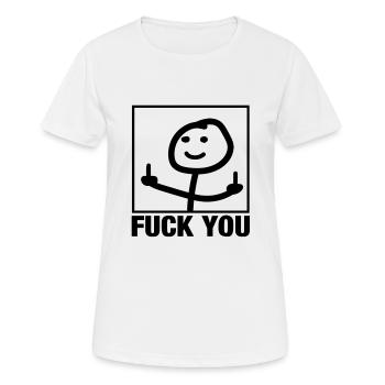 Fuck You - Frauen T-Shirt atmungsaktiv - Weiß - Vorne - AI Model Female 172 dark (172cm)