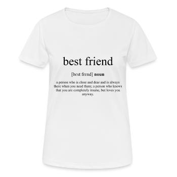 Définition du meilleur ami 20% de réduction! - T-shirt respirant Femme - blanc - Devant - AI Model Female 172 dark (172cm)