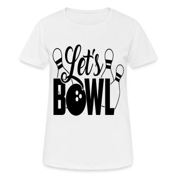 Let s bowl - T-shirt respirant Femme - blanc - Devant - AI Model Female 172 dark (172cm)